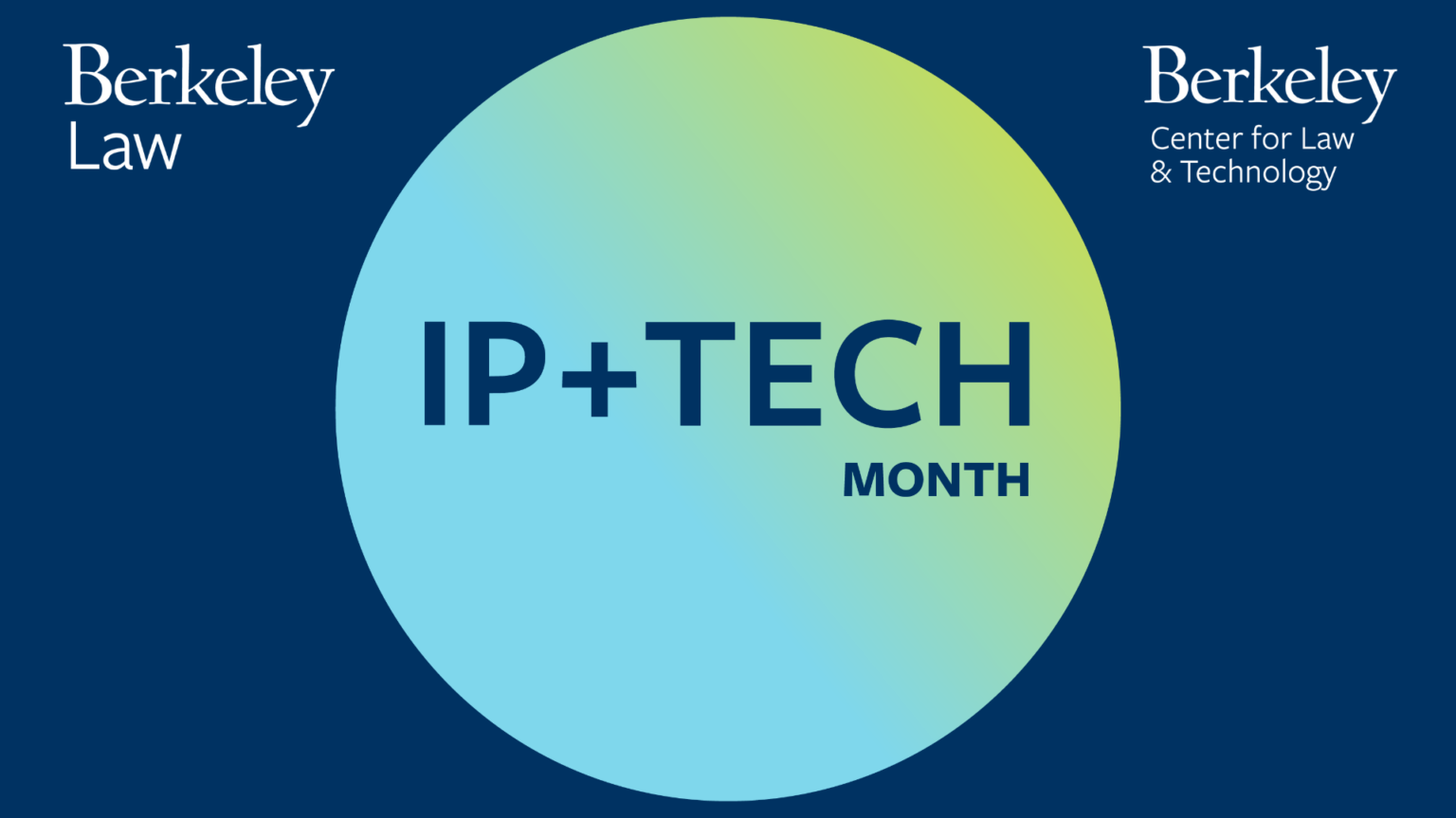 BCLT's IP & Tech Month - Berkeley Law Executive Education